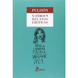 PULSIÓN Y OTROS 9 RELATOS EROTICOS