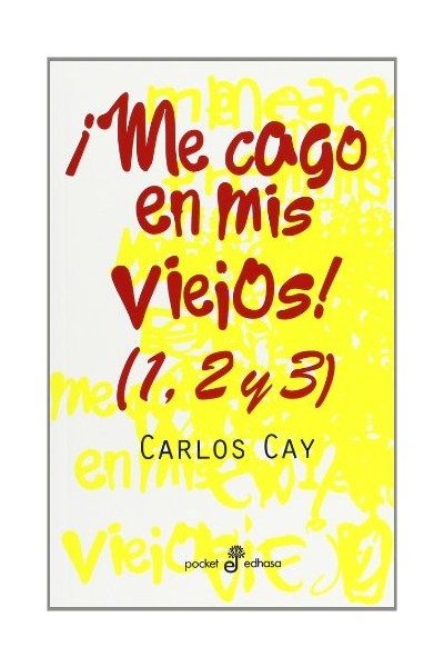 Me cago en mis viejos! 1, 2 y 3