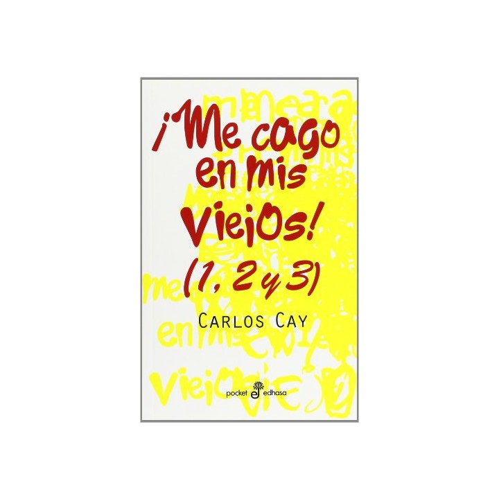 Me cago en mis viejos! 1, 2 y 3