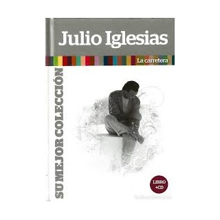 JULIO IGLESIAS: LA CARRETERA (Libro + CD)