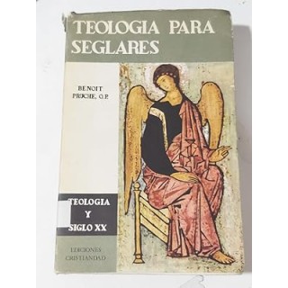 Teología para seglares. Teologia y Siglo XX