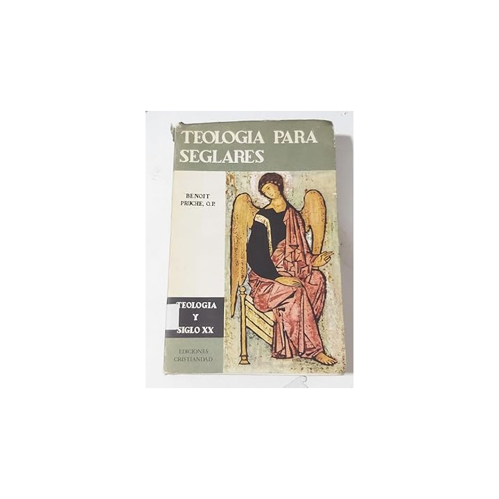 Teología para seglares. Teologia y Siglo XX