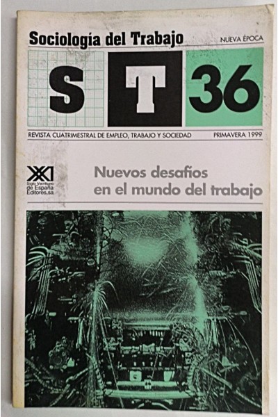 SOCIOLOGIA DEL TRABAJO 36. NUEVOS DESAFIOS EN EL MUNDO DEL TRABAJO