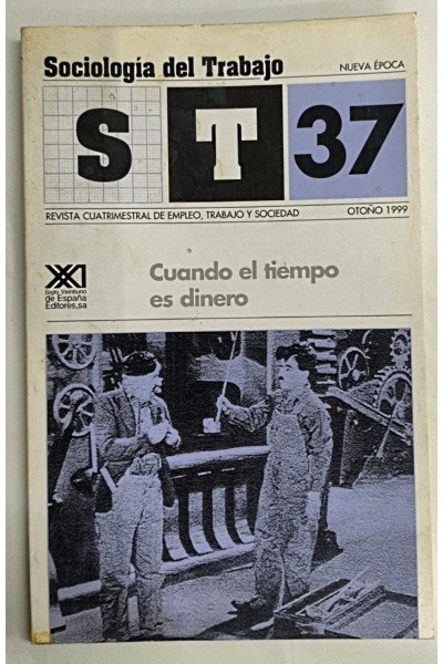 SOCIOLOGIA DEL TRABAJO 37. Cuando el tiempo es dinero