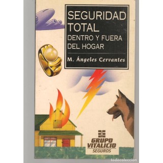 Seguridad Total. Dentro y fuera del Hogar