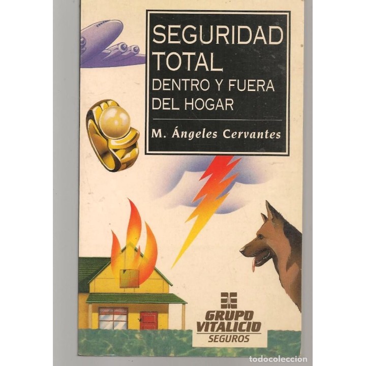 Seguridad Total. Dentro y fuera del Hogar