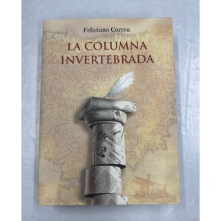 La Columna invertebrada - Feliciano Correa Gamero.