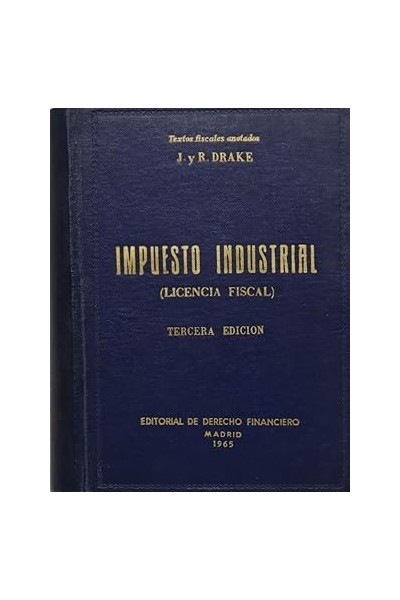 Impuesto industrial. (Licencia Fiscal)