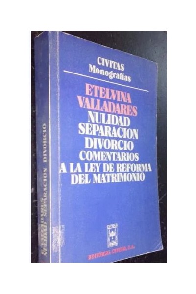 NULIDAD, SEPARACIÓN, DIVORCIO. COMENTARIOS A LA LEY DE REFORMA DEL MATRIMONIO.