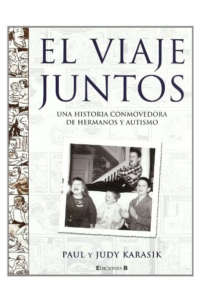El viaje juntos. Una historia conmovedora de hermanos y autismo (COMIC ADULTOS)