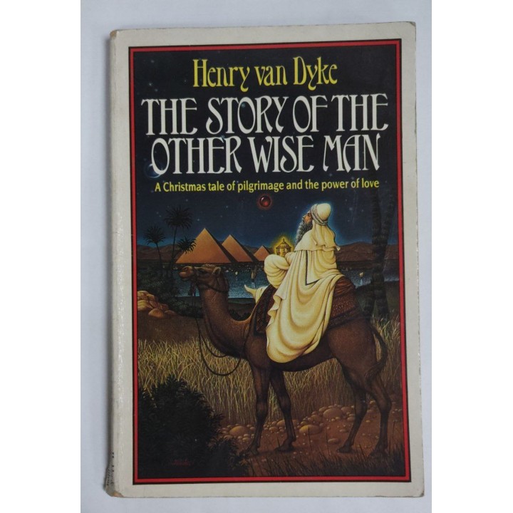 The Story of the Other Wise Man. A Christmas tale of pilgrimage and the power of love