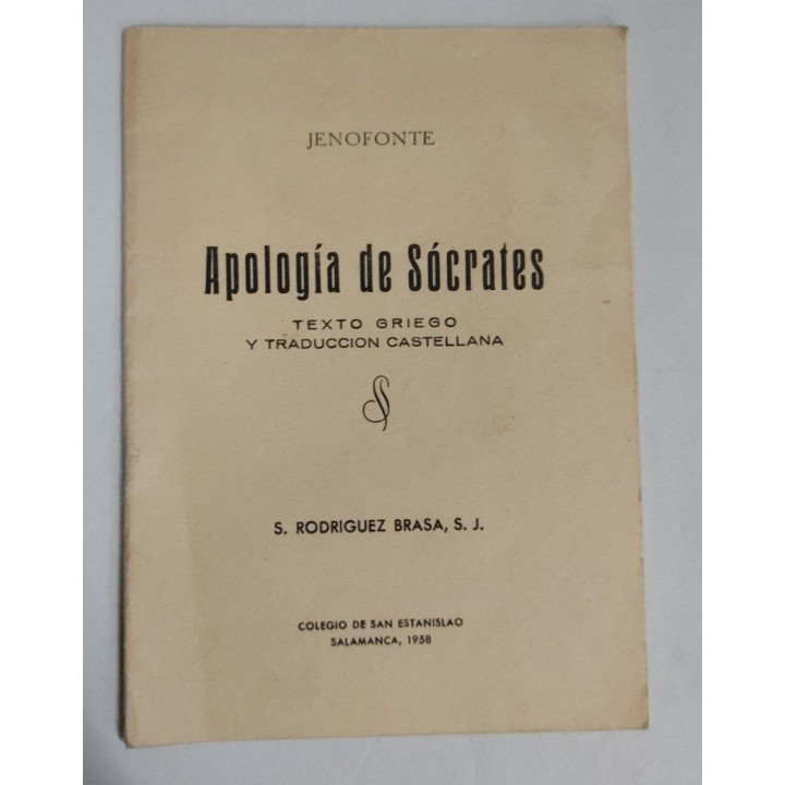 Jenofonte Apologia de socrates. Texto en Griego y Traduccion Castellana