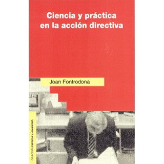 CIENCIA Y PRÁCTICA EN LA ACCIÓN DIRECTIVA