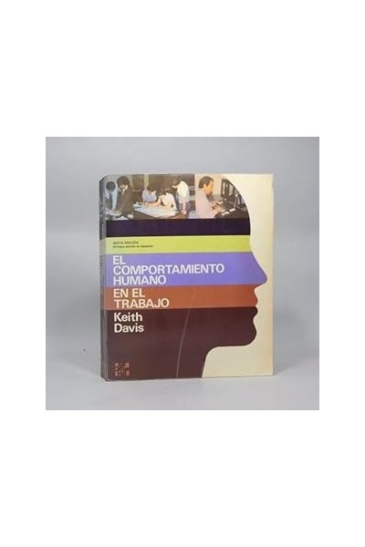 El Comportamiento Humano En El Trabajo