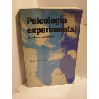 Psicologia Experimental. Un enfoque metodologico