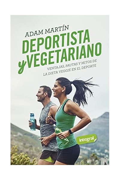 Deportista y vegetariano: Ventajas, pautas y mitos de la dieta veggie en el deporte