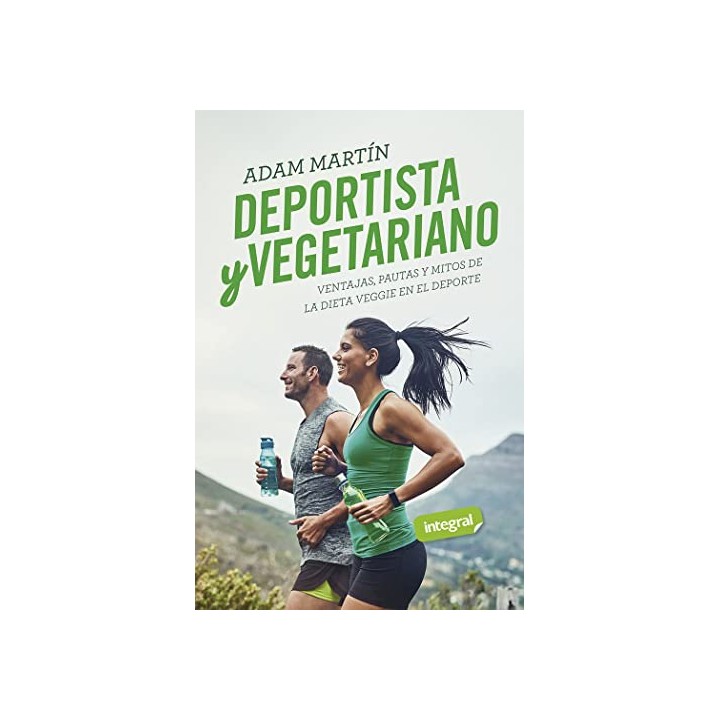 Deportista y vegetariano: Ventajas, pautas y mitos de la dieta veggie en el deporte