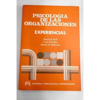 PSICOLOGIA DE LAS ORGANIZACIONES. EXPERIENCIAS