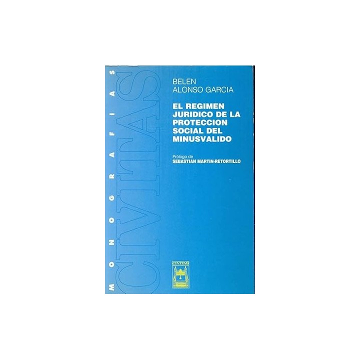 El régimen jurídico de la protección social del minusválido