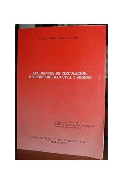 ACCIDENTES DE CIRCULACIÓN: RESPONSABILIDAD CIVIL Y SEGURO