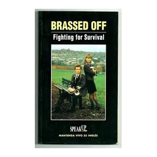 Brassed Off. Fighting for Survival