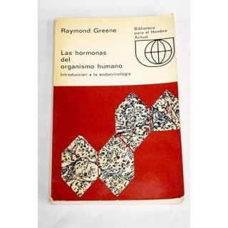 Las hormonas del organismo humano. Introducción a la endocrinología
