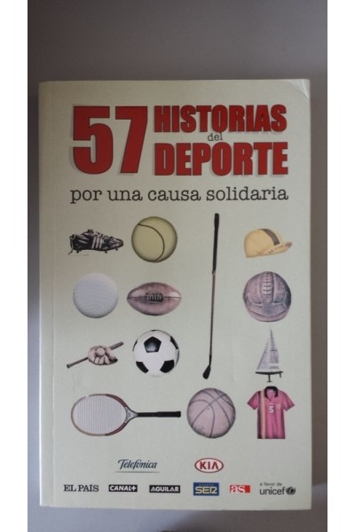 57 HISTORIAS DEL DEPORTE POR UNA CAUSA SOLIDARIA