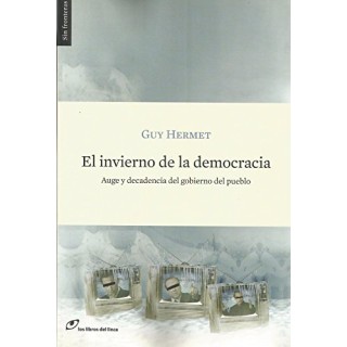 EL INVIERNO DE LA DEMOCRACIA. AUGE Y DECADENCIA DEL GOBIERNO DEL PUEBLO 4