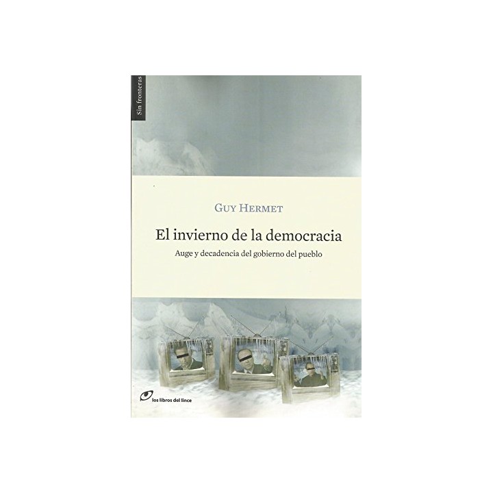 EL INVIERNO DE LA DEMOCRACIA. AUGE Y DECADENCIA DEL GOBIERNO DEL PUEBLO 4