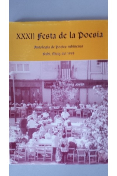 XXXII FESTA DE LA POESIA. Antología de poetes rubinencs. Rubi, Maig del 1.998.