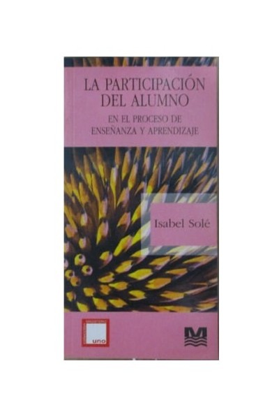 PARTICIPACION DEL ALUMNO- EN EL PROCESO DE ENSEÑANZA Y APRENDIZAJE.