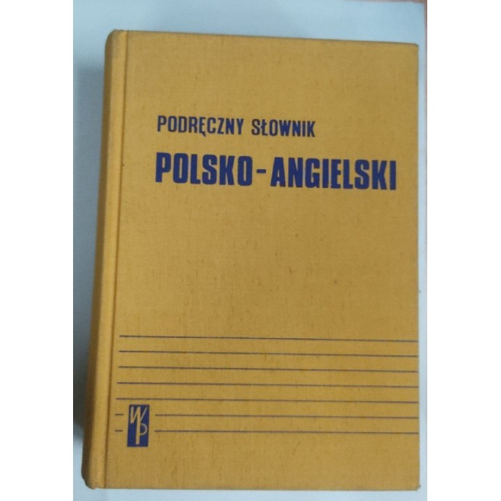 A Practical Polish-English Podreczny slownik angielsko-polski,