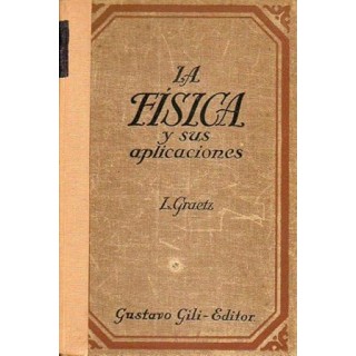 LA FÍSICA Y SUS APLICACIONES