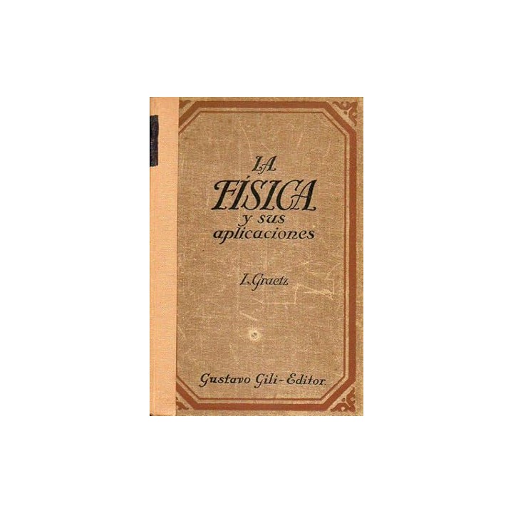LA FÍSICA Y SUS APLICACIONES