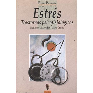 Estrés. Trastornos Psicofisiológicos