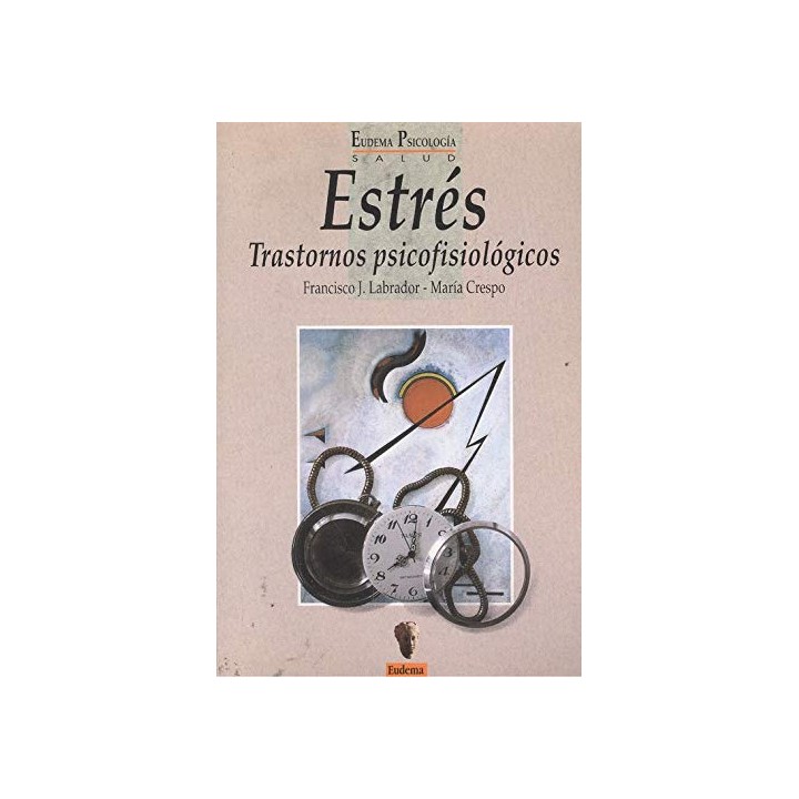 Estrés. Trastornos Psicofisiológicos