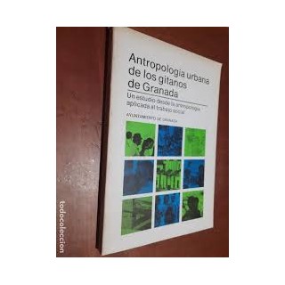 Antropología urbana de los gitanos de Granada.