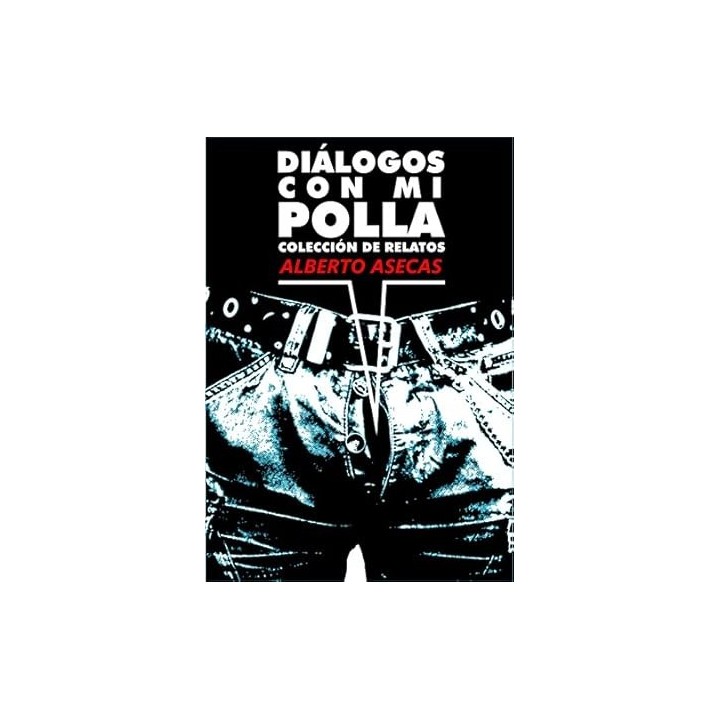 Diálogos con mi polla