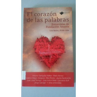 El corazón de las palabras. Entrevistas de Fundación Ananta