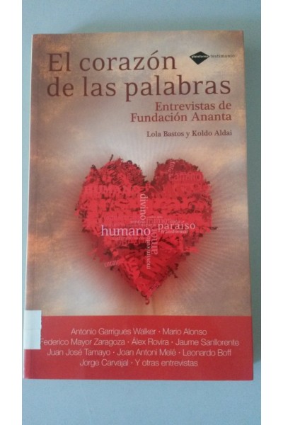 El corazón de las palabras. Entrevistas de Fundación Ananta