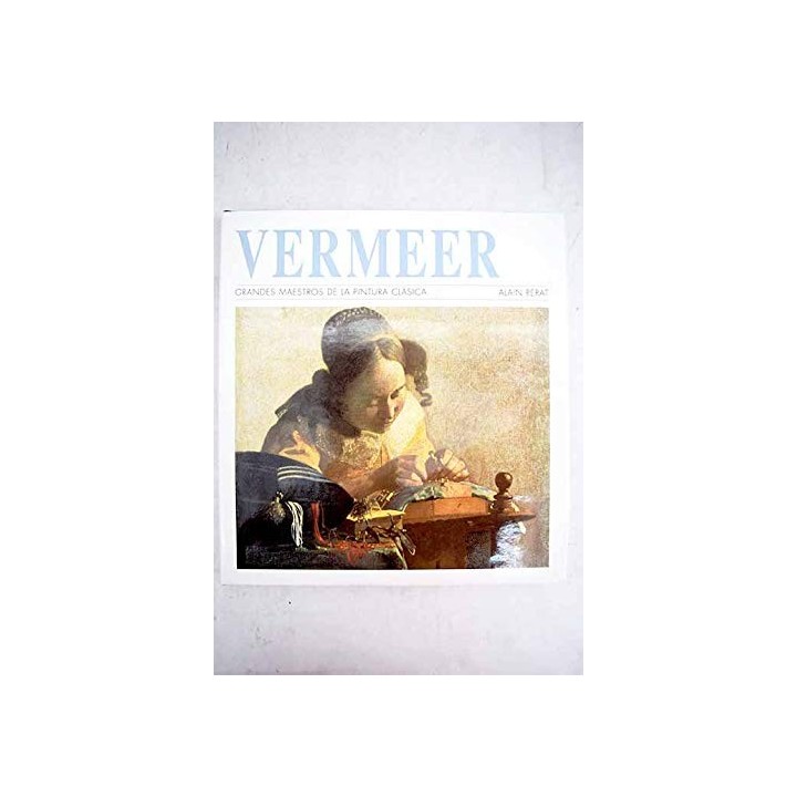 Grandes maestros de la pintura clásica: Vermeer.