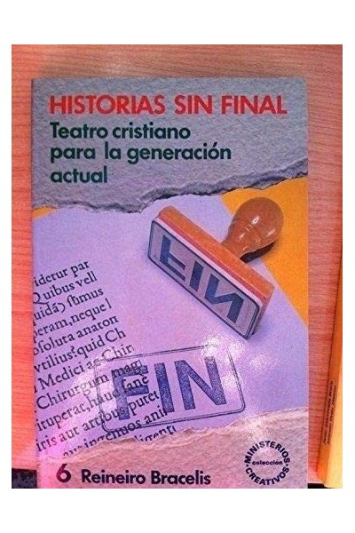 Historias sin Final. Teatro Cristiano para la Generación Actual