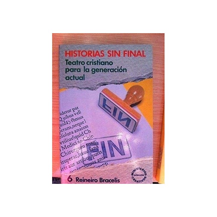 Historias sin Final. Teatro Cristiano para la Generación Actual