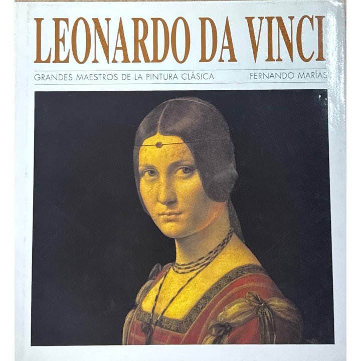 Grandes maestros de la pintura clásica: Leonardo Da Vinci.