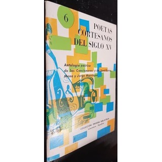 POETAS CORTESANOS DEL SIGLO XV (6): Antología poética de los Cancioneros y de Santillana, Mena y Jorge Manrique.