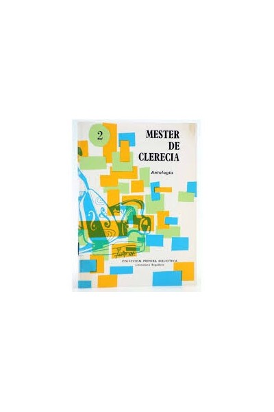 MESTER DE CLERENCIA (2). ANTOLOGIA.