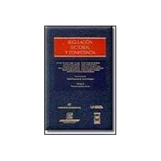 REGULACIÓN SECTORIAL Y COMPETENCIA.