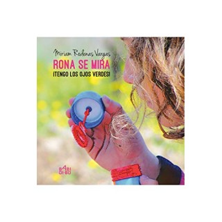 Rona se mira ¡Tengo los ojos verdes!