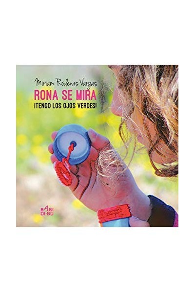 Rona se mira ¡Tengo los ojos verdes!