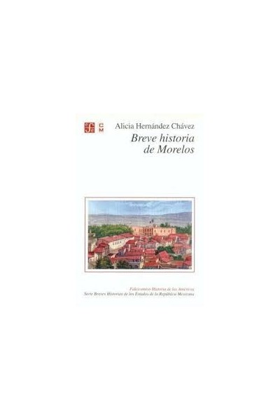 BREVE HISTORIA DE MORELOS